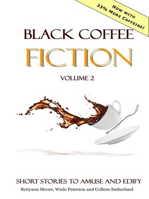 cover image of Black Coffee Fiction Volume 2
